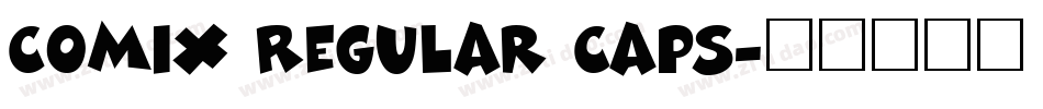Comix Regular Caps字体转换